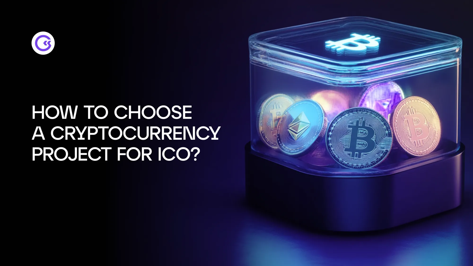 How to Choose a Cryptocurrency Project for ICO?