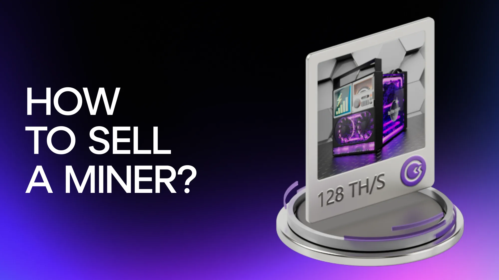 How to Sell Your Digital Miner poster
