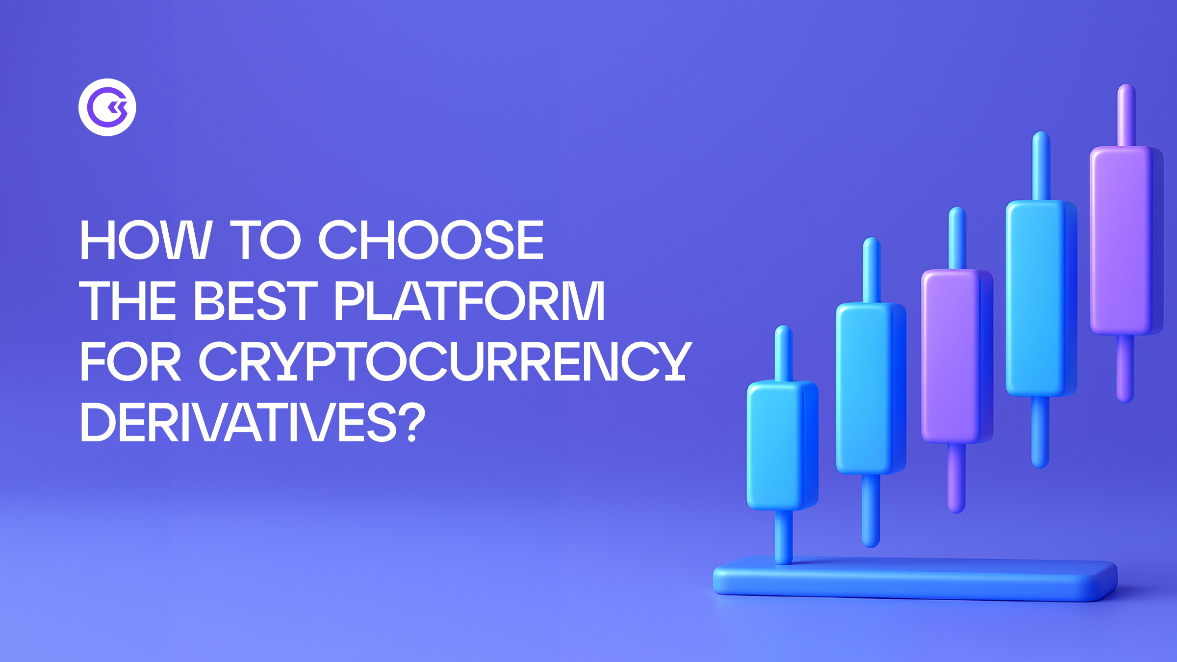 How to Choose the Best Platform for Cryptocurrency Derivatives?