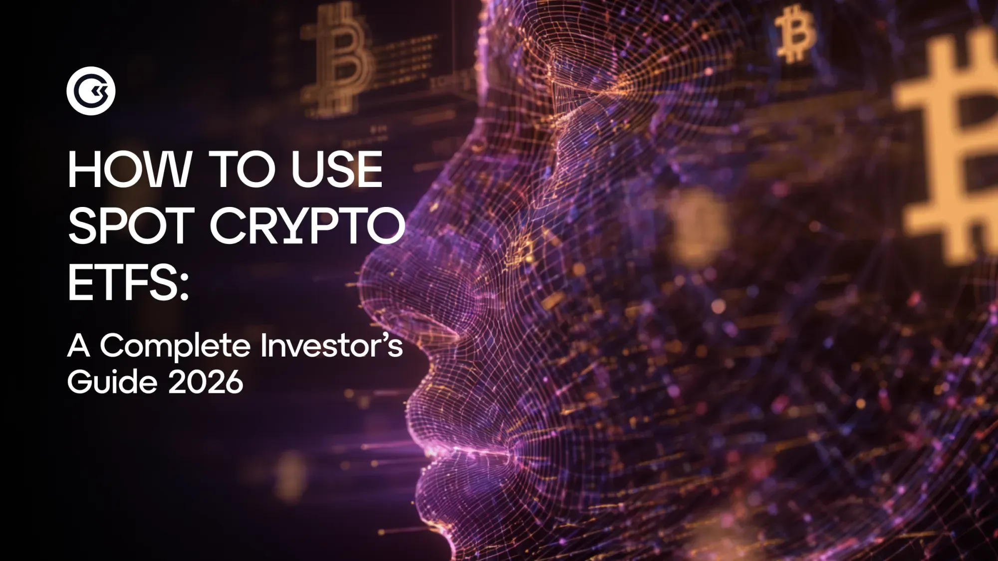 Cómo utilizar los ETF de criptomonedas al contado: guía completa para inversores 2026