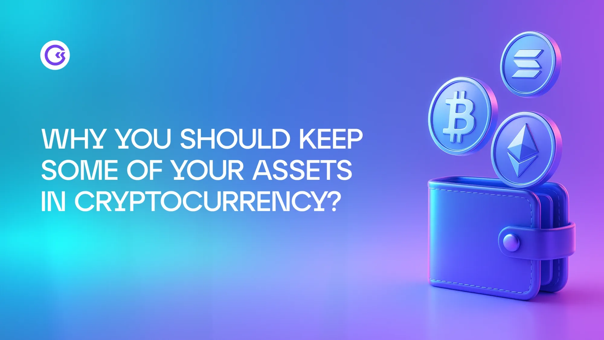 Why You Should Keep Some of Your Assets in Cryptocurrency?