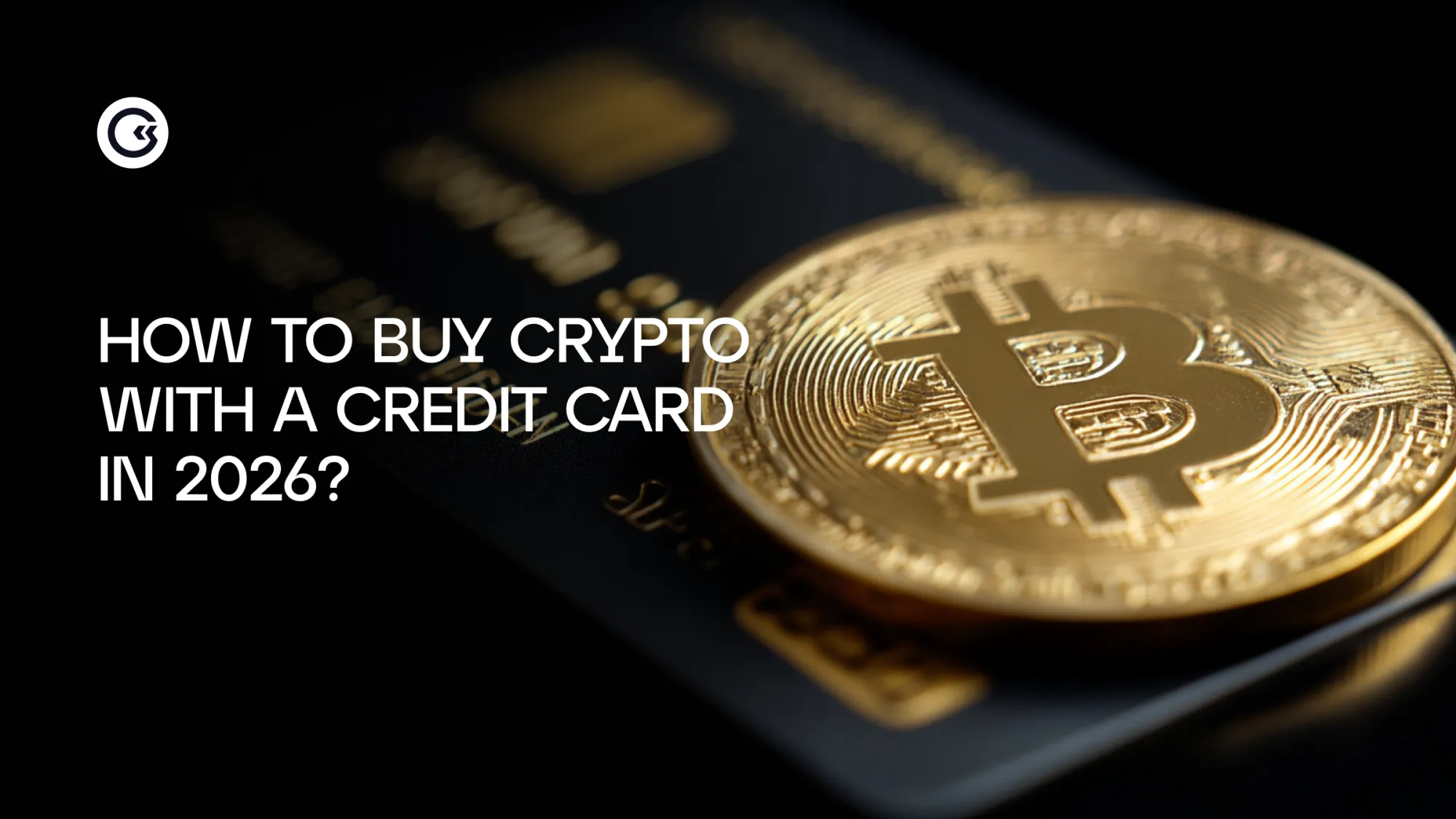 How to Buy Crypto with a Credit Card in 2026