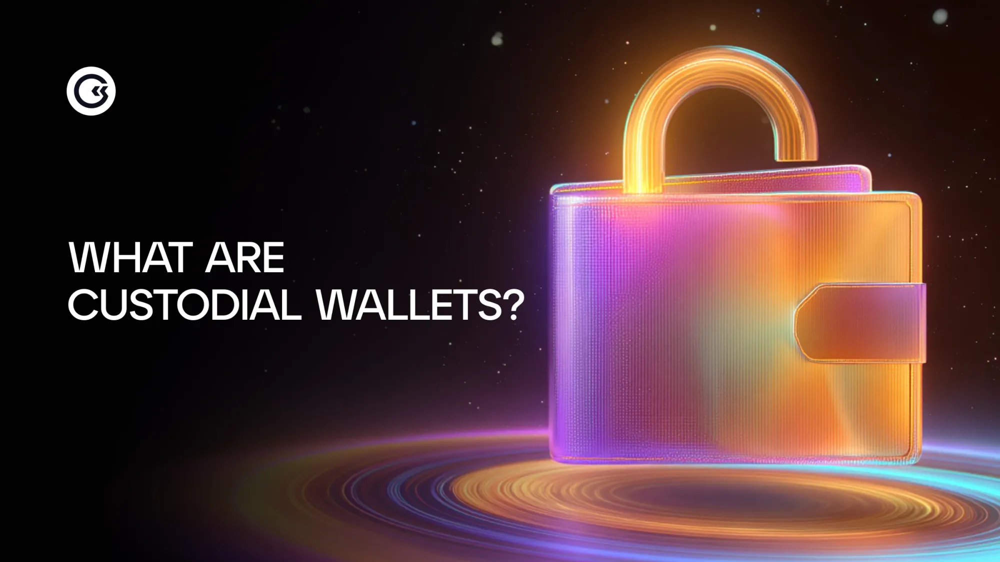 What Are Custodial Wallets? Step by Step Breakdown in Simple English